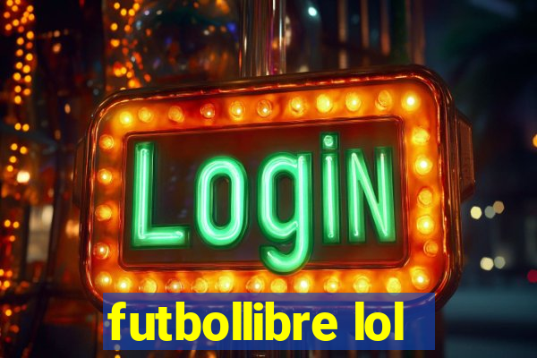 futbollibre lol